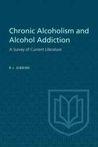 Chronic Alcoholism and Alcohol Addiction