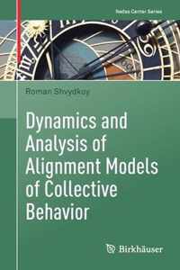 Dynamics and Analysis of Alignment Models of Collective Behavior