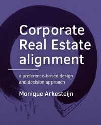 A+BE Architecture and the Built Environment  -   Corporate Real Estate alignment