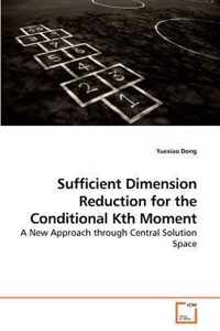 Sufficient Dimension Reduction for the Conditional Kth Moment