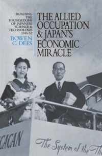 The Allied Occupation and Japan's Economic Miracle