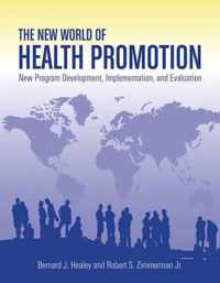 The New World of Health Promotion