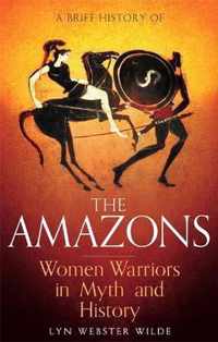 A Brief History of the Amazons