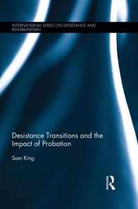 Desistance Transitions and the Impact of Probation