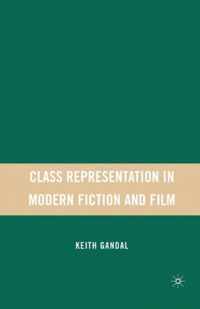 Class Representation in Modern Fiction and Film