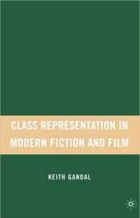 Class Representation in Modern Fiction and Film