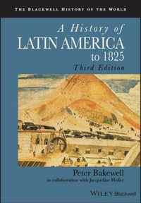 History Of Latin America To 1825 3rd