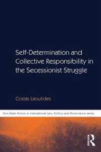 Self-Determination and Collective Responsibility in the Secessionist Struggle