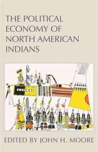 The Political Economy of North American Indians