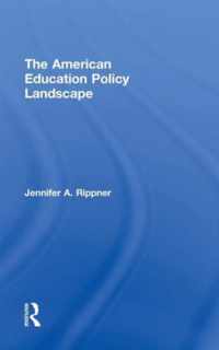 The American Education Policy Landscape