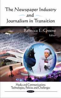 Newspaper Industry & Journalism in Transition