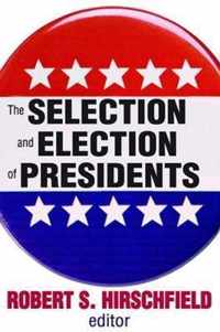 The Selection and Election of Presidents