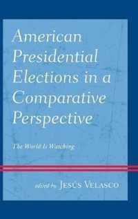 American Presidential Elections in a Comparative Perspective