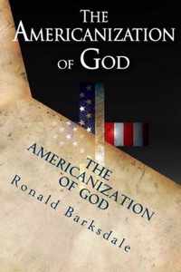 The Americanization of God