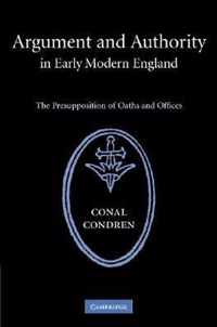 Argument and Authority in Early Modern England