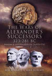 Wars Of Alexander'S Successors 323 - 281 Bc