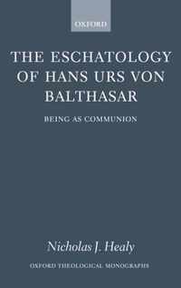 The Eschatology of Hans Urs von Balthasar