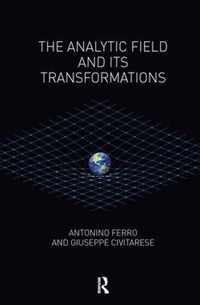 The Analytic Field and Its Transformations