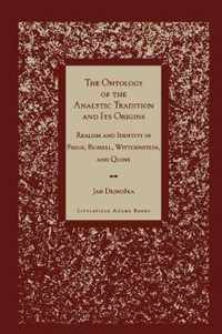 The Ontology of the Analytic Tradition and Its Origins