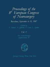 Proceedings of the 8th European Congress of Neurosurgery Barcelona, September 6-11, 1987
