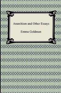 Anarchism and Other Essays