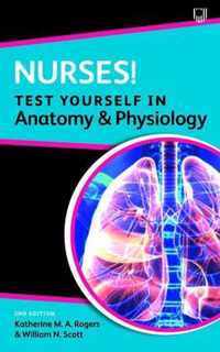 Nurses! Test yourself in Anatomy and Physiology 2e