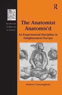 The Anatomist Anatomis'd