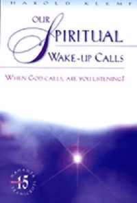 Our Spiritual Wake Up Calls