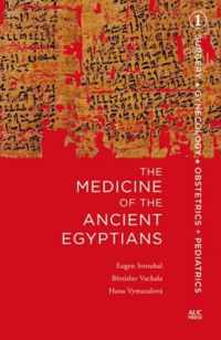 The Medicine of the Ancient Egyptians