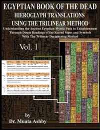 Egyptian Book of the Dead Hieroglyph Translations Using the Trilinear Method