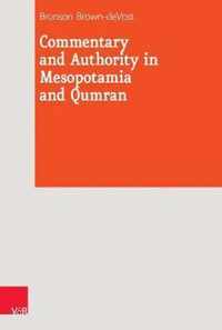 Commentary and Authority in Mesopotamia and Qumran