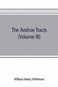 The Andros tracts (Volume III)