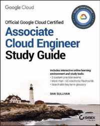 Official Google Cloud Certified Associate Cloud Engineer Study Guide