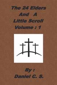 The 24 Elders and a Little Scroll Volume