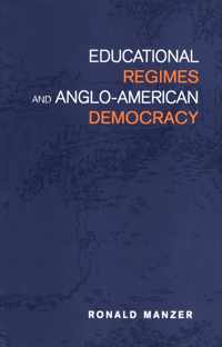 Educational Regimes and Anglo-American Democracy