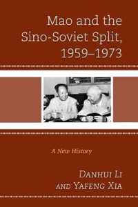 Mao and the Sino-Soviet Split, 1959-1973