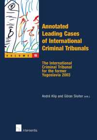 Annotated Leading Cases of International Criminal Tribunals