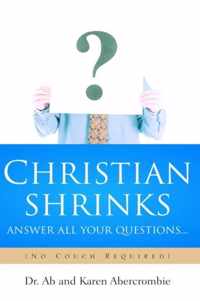 CHRISTIAN SHRINKS Answer ALL Your Questions...