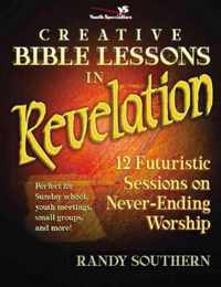 Creative Bible Lessons in Revelation