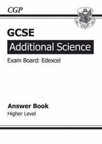 GCSE Additional Science Edexcel Answers (for Workbook) - Higher (A*-G Course)