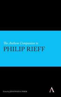 The Anthem Companion to Philip Rieff