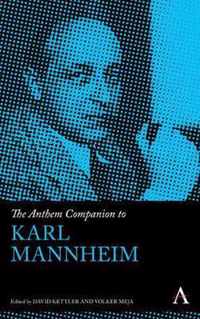 The Anthem Companion to Karl Mannheim