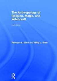 The Anthropology of Religion, Magic, and Witchcraft