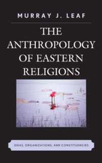 The Anthropology of Eastern Religions