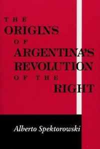 Origins of Argentina's Revolution of the Right