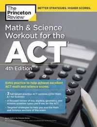 Math and Science Workout for the ACT College Test Preparation