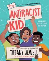 The Antiracist Kid: A Book about Identity, Justice, and Activism