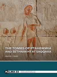 The Tombs of Ptahemwia and Sethnakht at Saqqara