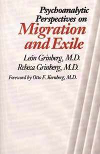 Psychoanalytic Perspectives on Migration and Exile