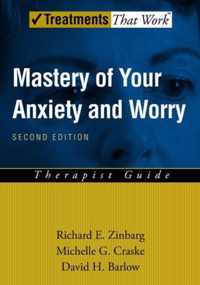 Mastery of Your Anxiety and Worry